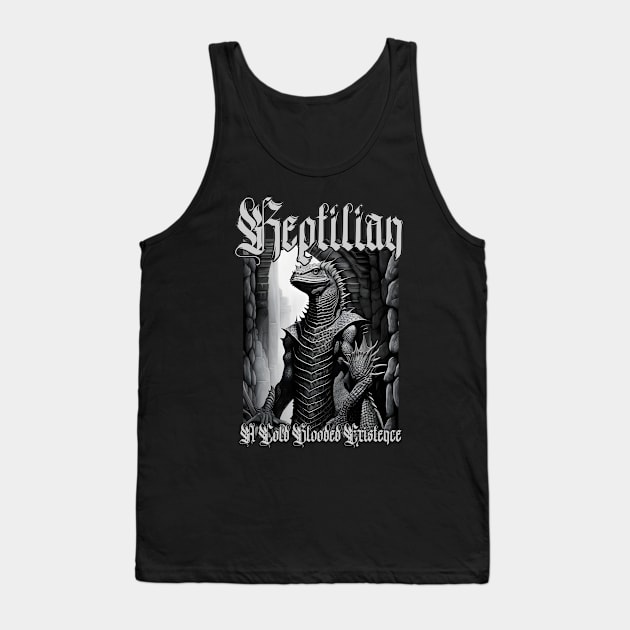 Reptilian...A Cold Blooded Existence (Version 6) Tank Top by Silent Strega Streetwear